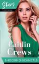 Скачать Mills & Boon Stars Collection: Shocking Scandals - Caitlin Crews