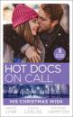 Скачать Hot Docs On Call: His Christmas Wish - Susan Carlisle