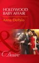 Скачать Hollywood Baby Affair - Anna DePalo