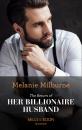 Скачать The Return Of Her Billionaire Husband - Melanie Milburne