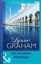 Скачать An Arabian Marriage - Lynne Graham