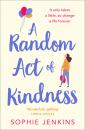 Скачать A Random Act of Kindness - Sophie Jenkins