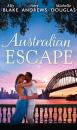 Скачать Australian Escape - Amy Andrews