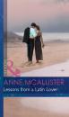 Скачать Lessons From A Latin Lover - Anne McAllister