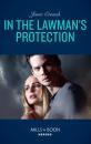 Скачать In The Lawman's Protection - Janie Crouch