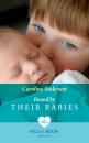 Скачать Bound By Their Babies - Caroline Anderson