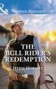 Скачать The Bull Rider's Redemption - Heidi Hormel