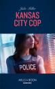 Скачать Kansas City Cop - Julie Miller