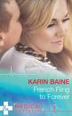 Скачать French Fling To Forever - Karin Baine