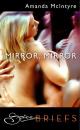 Скачать Mirror, Mirror - Amanda Mcintyre