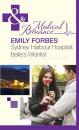 Скачать Sydney Harbour Hospital: Bella's Wishlist - Emily Forbes