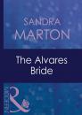 Скачать The Alvares Bride - Sandra Marton