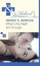 Скачать When One Night Isn't Enough - Wendy S. Marcus