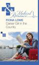 Скачать Career Girl in the Country - Fiona Lowe