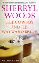 Скачать The Cowboy and His Wayward Bride - Sherryl Woods
