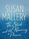 Скачать The Sheik and the Runaway Princess - Susan Mallery