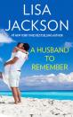 Скачать A Husband To Remember - Lisa  Jackson