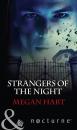 Скачать Strangers of the Night - Megan Hart