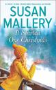Скачать It Started One Christmas - Susan Mallery