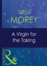 Скачать A Virgin For The Taking - Trish Morey