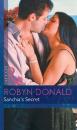 Скачать Sanchia's Secret - Robyn Donald
