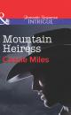 Скачать Mountain Heiress - Cassie Miles