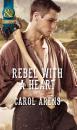 Скачать Rebel With A Heart - Carol Arens