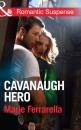 Скачать Cavanaugh Hero - Marie Ferrarella