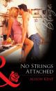 Скачать No Strings Attached - Alison  Kent