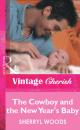 Скачать The Cowboy and the New Year's Baby - Sherryl Woods