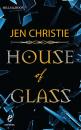 Скачать House of Glass - Jen Christie