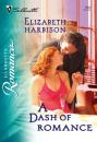 Скачать A Dash of Romance - Elizabeth Harbison