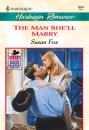 Скачать The Man She'll Marry - Susan Fox P.
