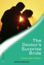 Скачать The Doctor's Surprise Bride - Fiona McArthur