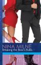 Скачать Breaking the Boss’s Rules - Nina Milne