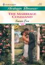 Скачать The Marriage Command - Susan Fox P.