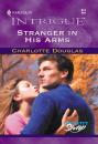Скачать Stranger In His Arms - Charlotte Douglas