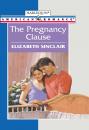 Скачать The Pregnancy Clause - Elizabeth Sinclair