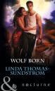 Скачать Wolf Born - Linda Thomas-Sundstrom