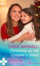 Скачать Christmas On The Children's Ward - Carol Marinelli