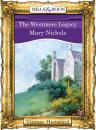 Скачать The Westmere Legacy - Mary Nichols