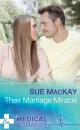 Скачать Their Marriage Miracle - Sue MacKay