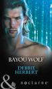 Скачать Bayou Wolf - Debbie Herbert