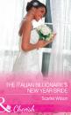Скачать The Italian Billionaire's New Year Bride - Scarlet Wilson