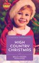 Скачать High Country Christmas - Cynthia Thomason