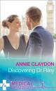 Скачать Discovering Dr Riley - Annie Claydon
