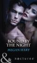 Скачать Bound By The Night - Megan Hart