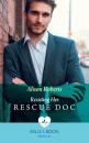 Скачать Resisting Her Rescue Doc - Alison Roberts