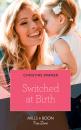 Скачать Switched At Birth - Christine Rimmer