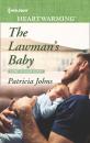 Скачать The Lawman's Baby - Patricia Johns